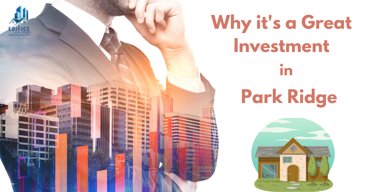 Park Ridge real estate: why it's a great investment 2 Paark Ridge2